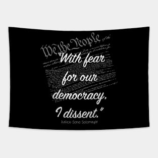 With Fear For Our Democracy I Dissent Tapestry