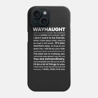 WayHaught Quotes - Wynonna Earp Phone Case