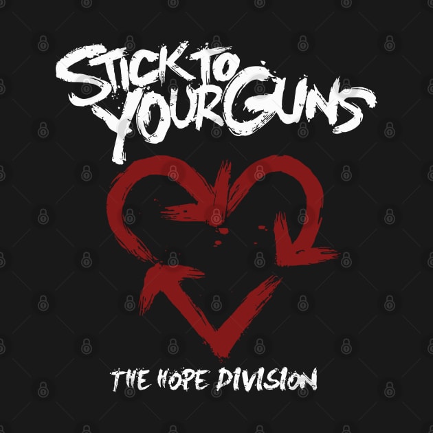 Stick To Your Guns The Hope Division by lrvarley