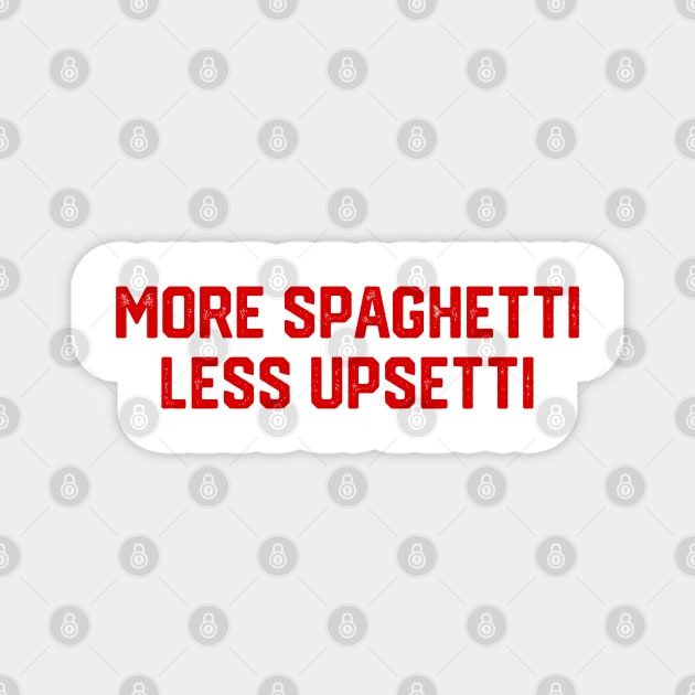 More Spaghetti Magnet by Litehouse Tees
