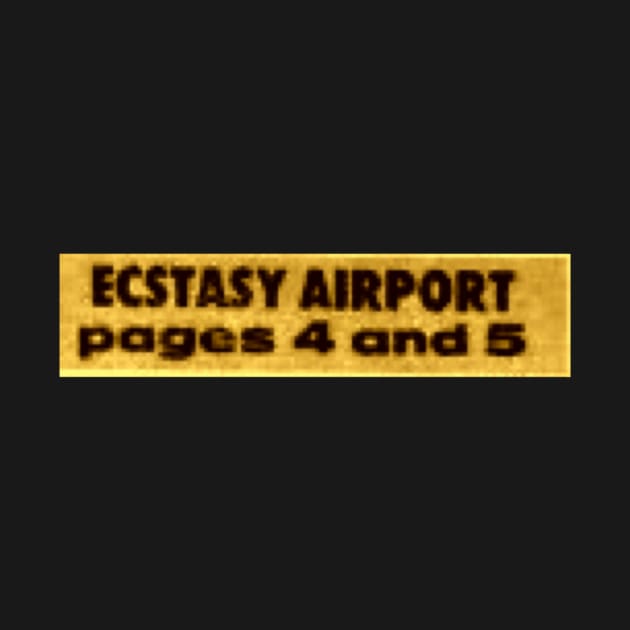 Ecstasy Airport by Rave Addict