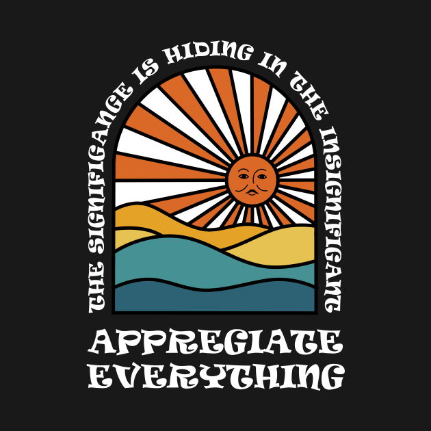 Appreciate Everything by MagdalenaRo