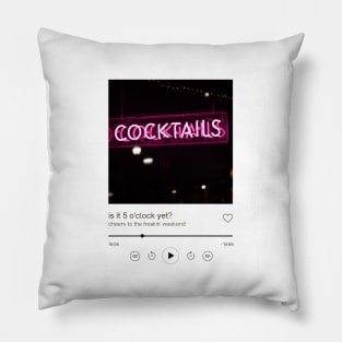 Is it 5pm yet? neon sign print Pillow