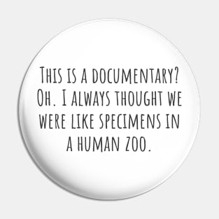 A Human Zoo Pin