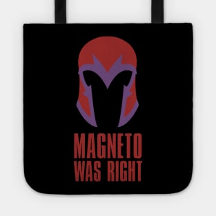 Magneto Was Right Tote