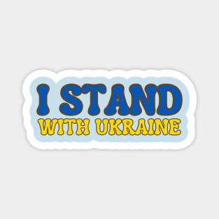 I Stand With Ukraine Magnet