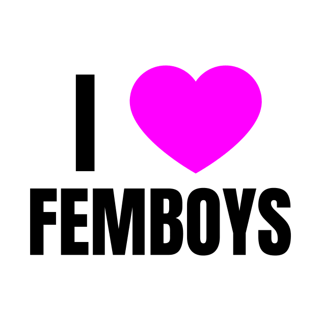 I Love Femboys by QCult