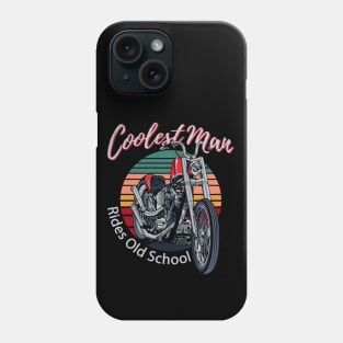 Coolest man, rides old school, cool biker, vintage motorcycle Phone Case