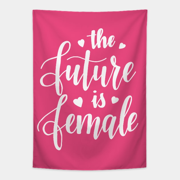 The Future is Female Tapestry by valentinahramov