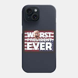 Biden Worst President Ever Phone Case