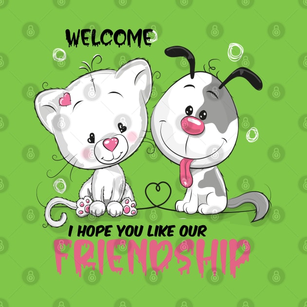 Welcome i hope you like our friendship   , Dogs welcome people tolerated , Dogs , Dogs lovers , National dog day , Dog Christmas day by Otaka-Design