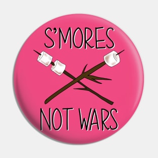 S’mores Not Wars Pin