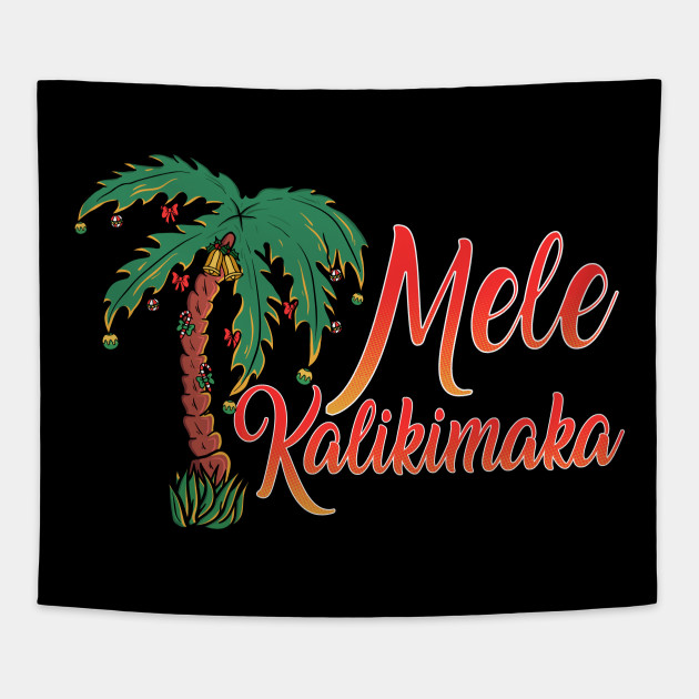 Mele Kalikimaka Hawaiian Christmas