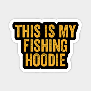 This Is My Fishing HOODIE, Camping Gifts, Summer Hoodie, Fishing Hoodie, Camping Vacation, Great Outdoors Top, Fishing Gifts, Angler Magnet