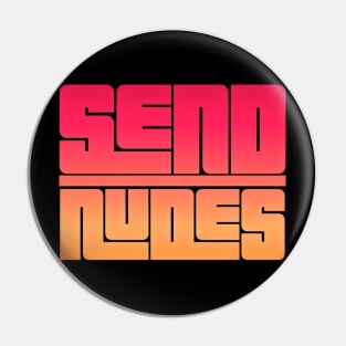 Send Nudes Pin