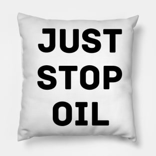 Just Stop Oil Pillow