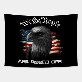 We the People are Pissed Off! Tapestry