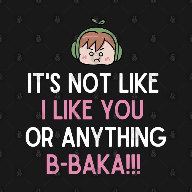 I like you B-baka!! by mksjr