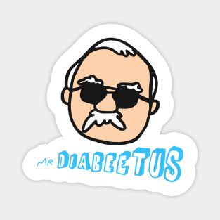 mr diabeetuss Magnet