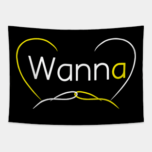 tshirt "wanna" Tapestry