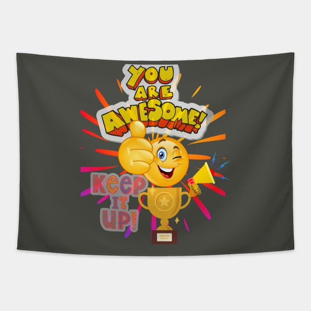 You are awesome! Tapestry by NTGraphics