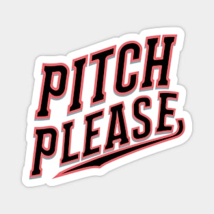 Pitch please Magnet