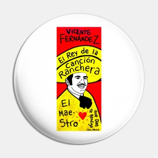 Vicente Fernandez pop folk art Pin