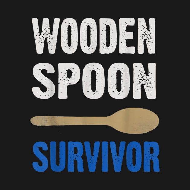 Wooden Spoon Survivor by Your Time Is Limited