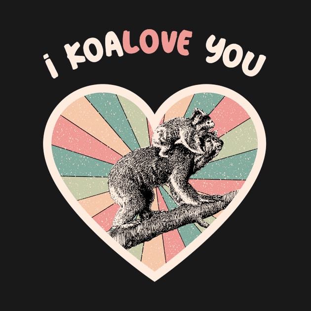 I koalove you - a retro vintage design by Cute_but_crazy_designs