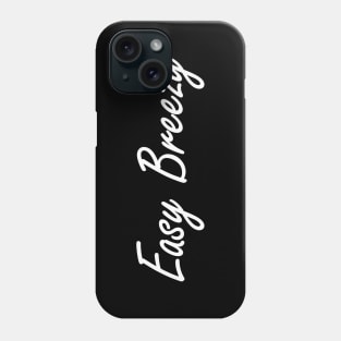 easy breezy Phone Case