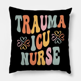 Groovy Trauma Nurse Er Trauma ICU Nurse Emergency Trauma Pillow