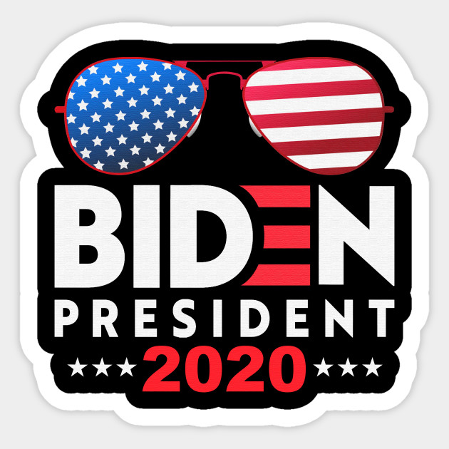 Biden President 2020 Sunglass Usa Flag Tshirt Biden President 2020 Sunglass Usa Flag Sticker Teepublic