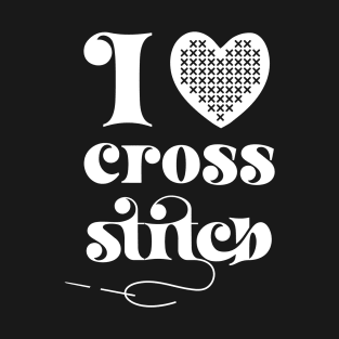 I Love Cross Stitch Heart and Needle in White T-Shirt