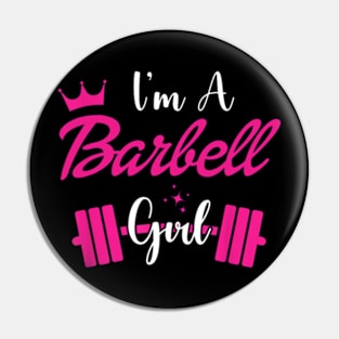 I'm a BARBELL Girl Pin