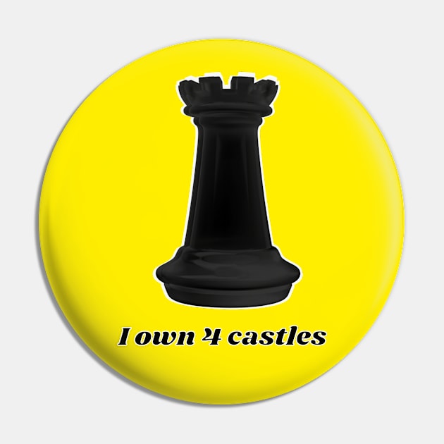 I own four castles - black castle - chess Pin by Blue Butterfly Designs 