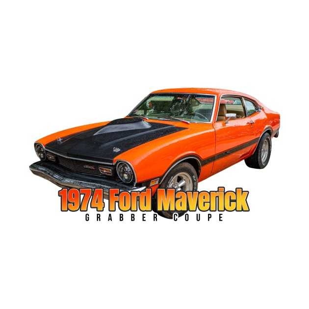 1974 Ford Maverick Grabber Coupe by Gestalt Imagery