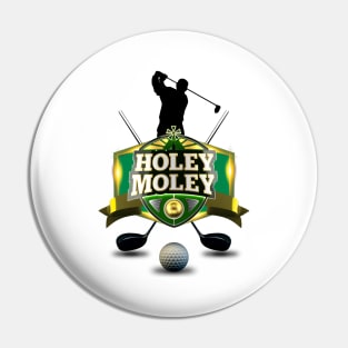 holey moley - golf sport Pin