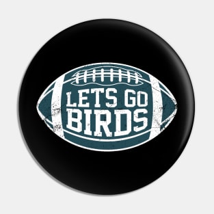 Lets Go Birds Retro Football - Black Pin