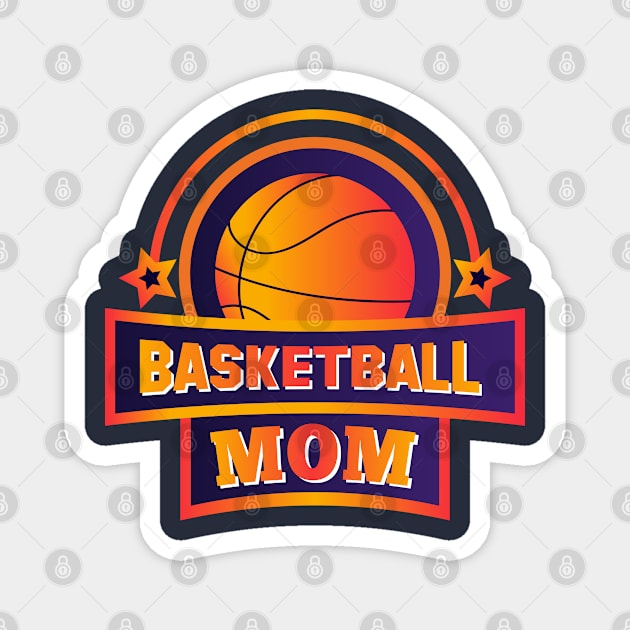 BASKETBALL MOM Magnet by NASMASHOP