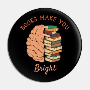 Books Make You Bright Pin