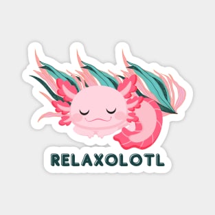 Relaxolotl Cute Sleeping Baby Axolotl Magnet