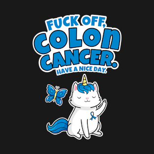 Fuck Off Colon Cancer Caticorn Butterfly T-Shirt