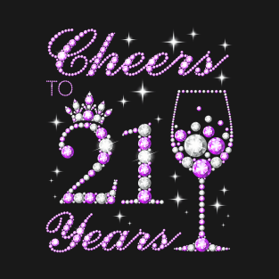 Cheers to 21 Years 21st Birthday Queen T-Shirt