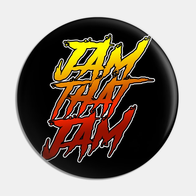 JAM THAT JAM Pin by C E Richards