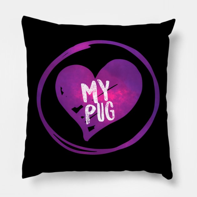 Love My Pug, Fun Gift for Pug Owner And Dog Lovers Gift Pillow by twizzler3b