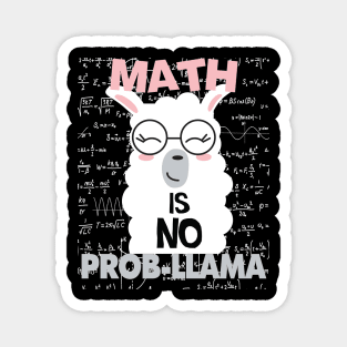 Math Is No Probllama Gift Math Lovers Llama Lovers Gift Magnet