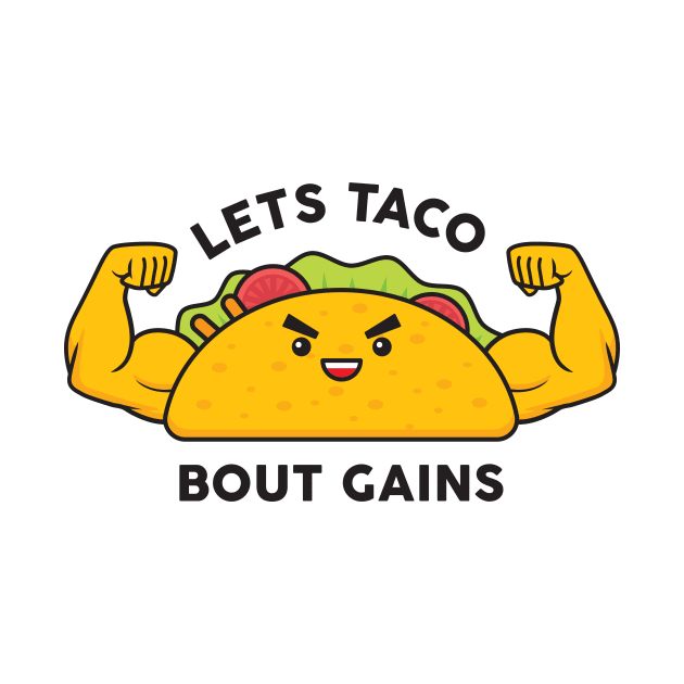Taco Gains by Woah_Jonny
