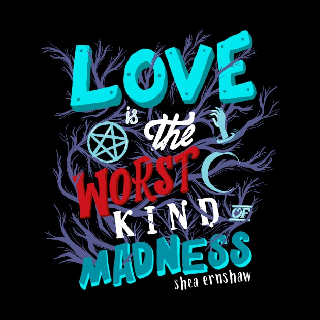 Love Is Madness by recklessletters