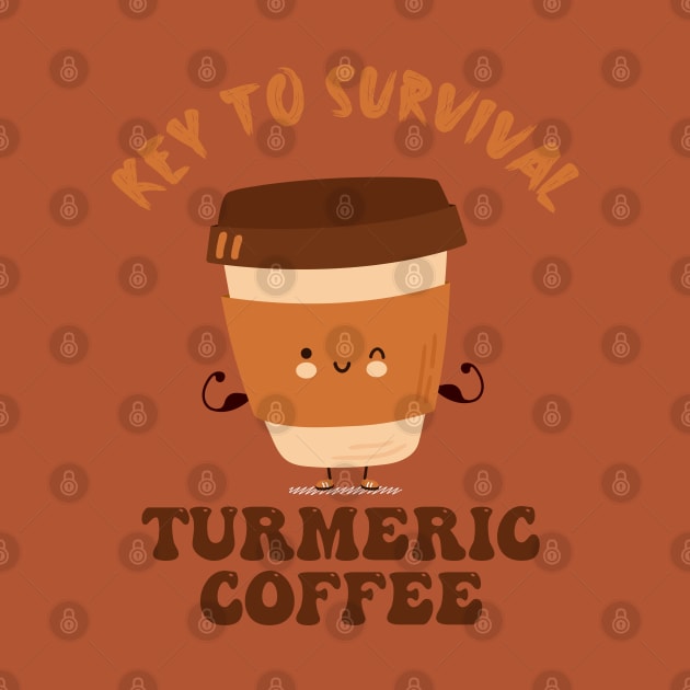 Key to Survival - Turmeric Coffee by Blended Designs