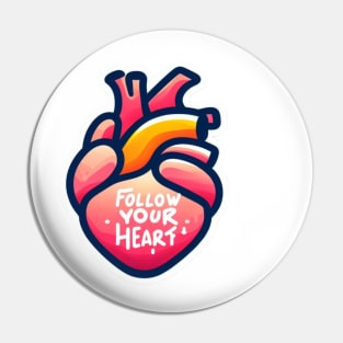 Follow your heart Pin